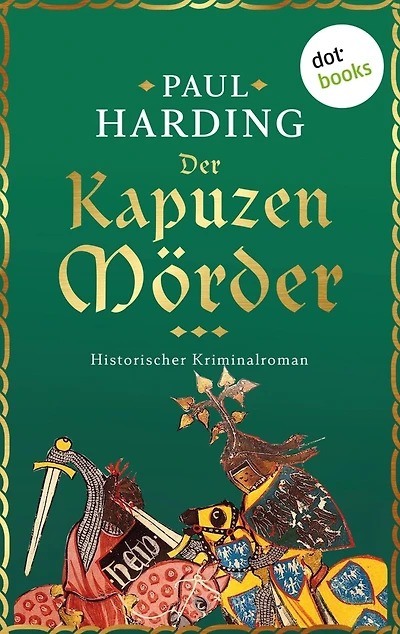 Der Kapuzenmörder: Ein Fall für Hugh Corbett, Meisterspion von Edward I - Band 2 Erstklassige Mittelalterspannung