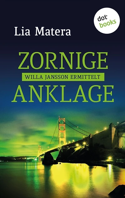 Zornige Anklage: Kriminalroman: Ein Fall für Willa Jansson, Band 5