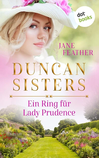 Duncan Sisters - Ein Ring für Lady Prudence: Roman, Band 2 - Lady Whistledown bekommt Konkurrenz: Historienromantik für alle »Bridgerton«-Fans