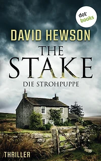 The Stake - Die Strohpuppe: Thriller