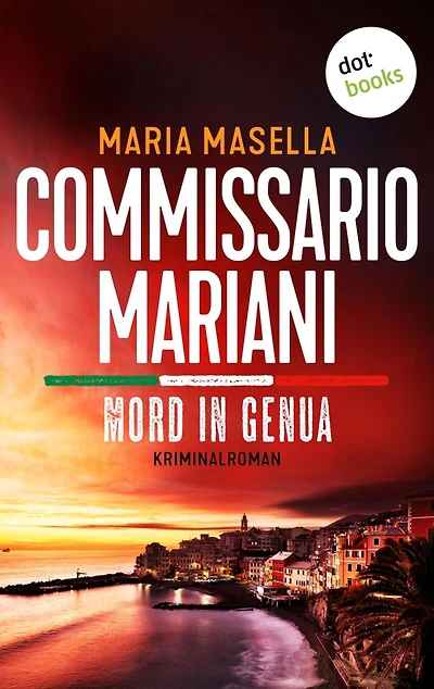 Commissario Mariani - Mord in Genua: Kriminalroman - Ein Fall für Antonio Mariani 1: Ein Italien-Krimi an der Küste Liguriens