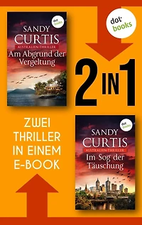 »Am Abgrund der Vergeltung« und »Im Sog der Täuschung«: Zwei Australien-Thriller in einem eBook Spannung und große Gefühle in Australien