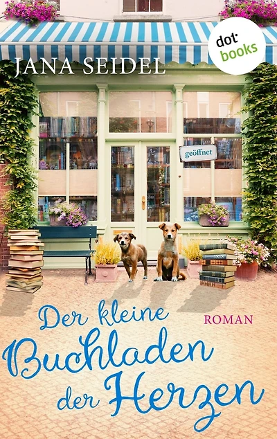 Der kleine Buchladen der Herzen: Roman - Die Glücksfreundinnen 3