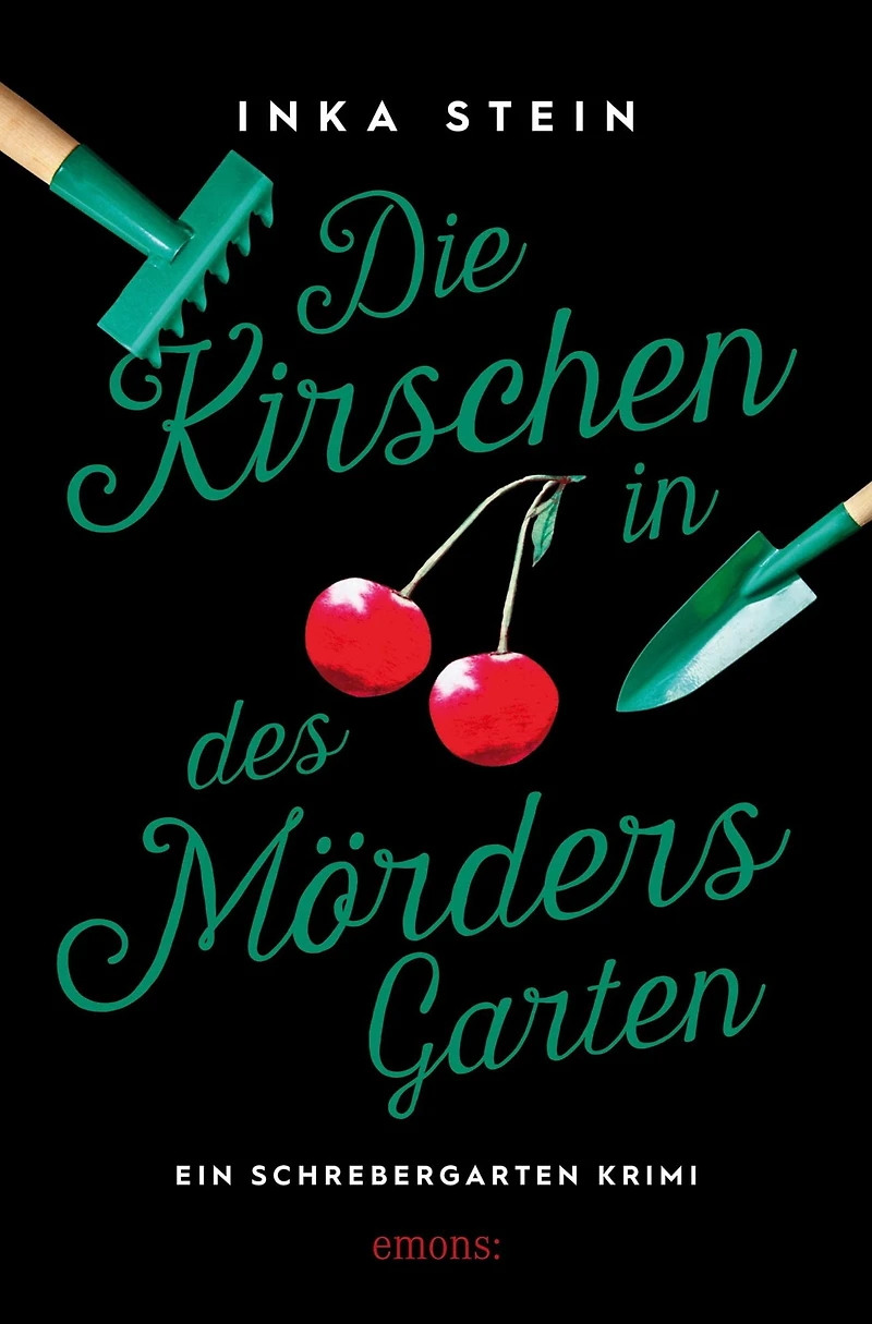 Die Kirschen in des Mörders Garten: Ein Schrebergarten Krimi