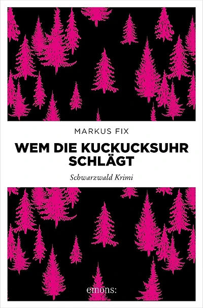 Wem die Kuckucksuhr schlägt: Schwarzwald Krimi
