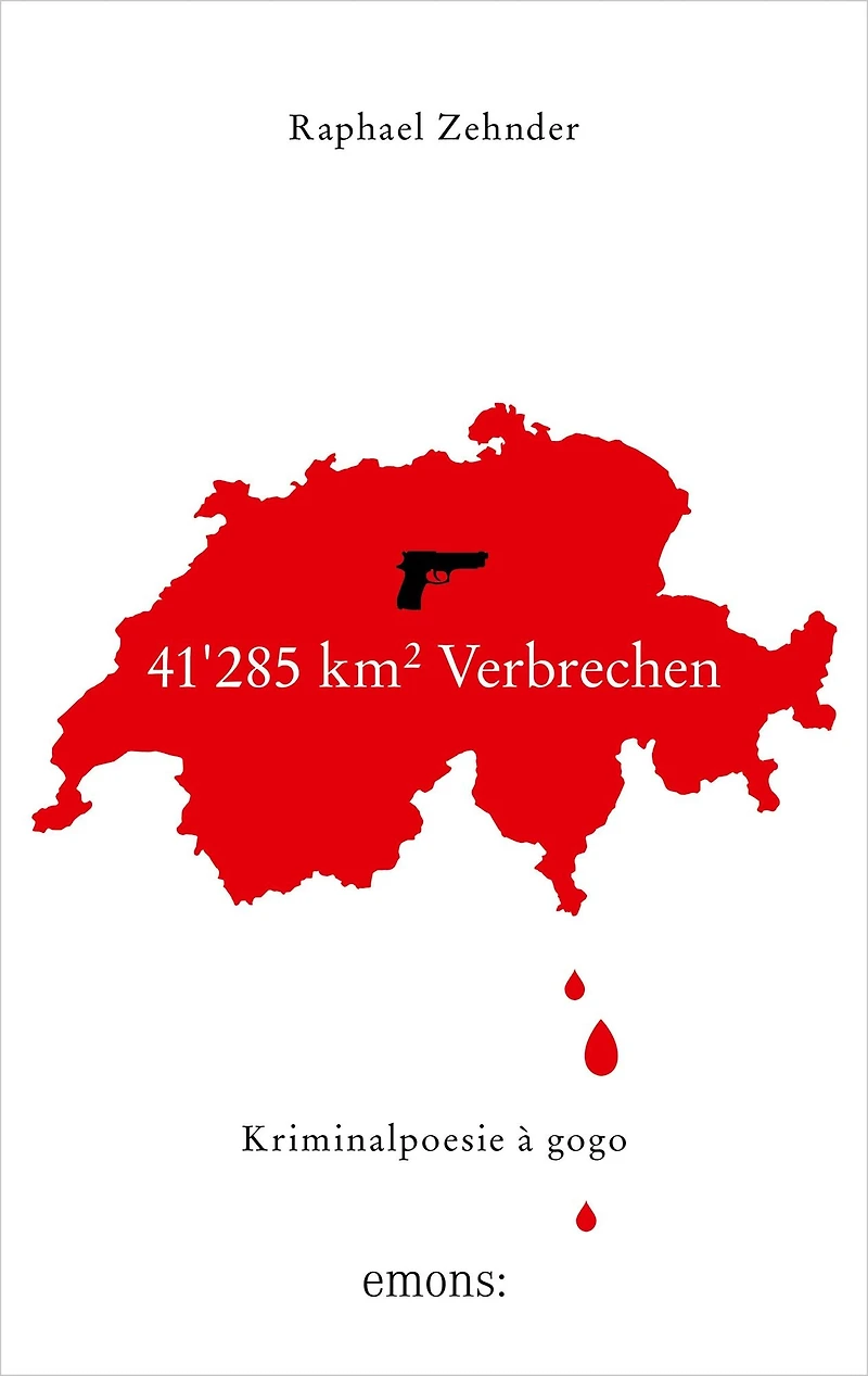41'285 km² Verbrechen: Kriminalpoesie à gogo