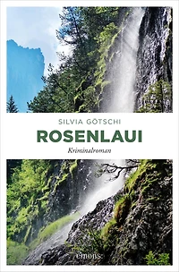 Rosenlaui: Kriminalroman