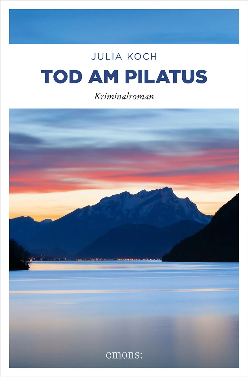 Tod am Pilatus: Kriminalroman