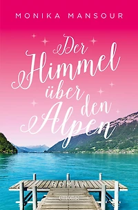 Der Himmel über den Alpen (Ungekürzt)