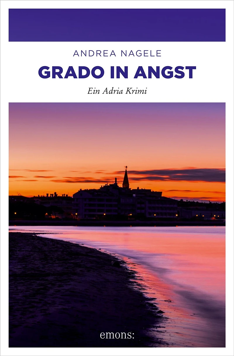 Grado in Angst: Ein Adria Krimi