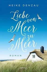 Liebe von Meer zu (Ungekürzt)