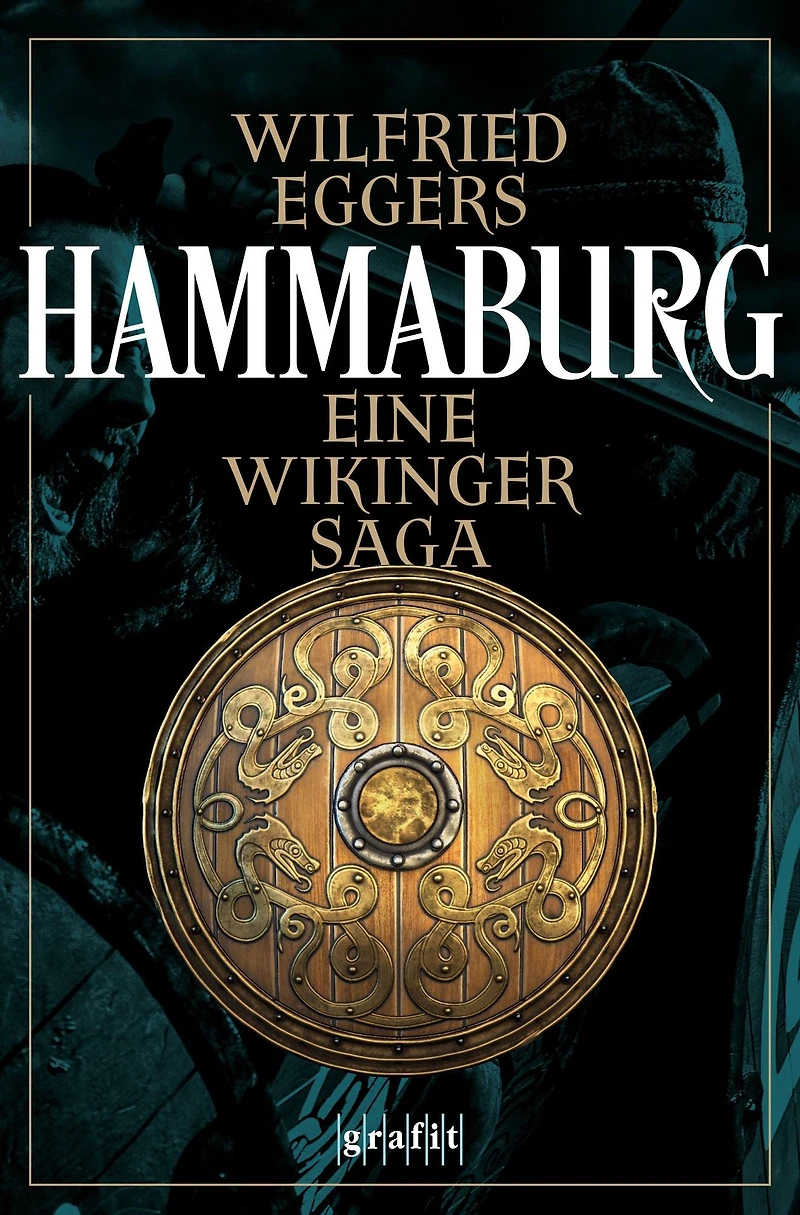 Hammaburg: Eine Wikinger-Saga