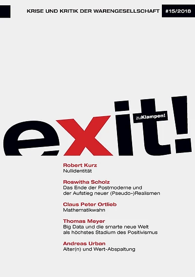 exit! Krise und Kritik der Warengesellschaft: Jahrgang 15, Heft 15