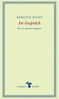 Im Gespräch: Wie wir einander begegnen