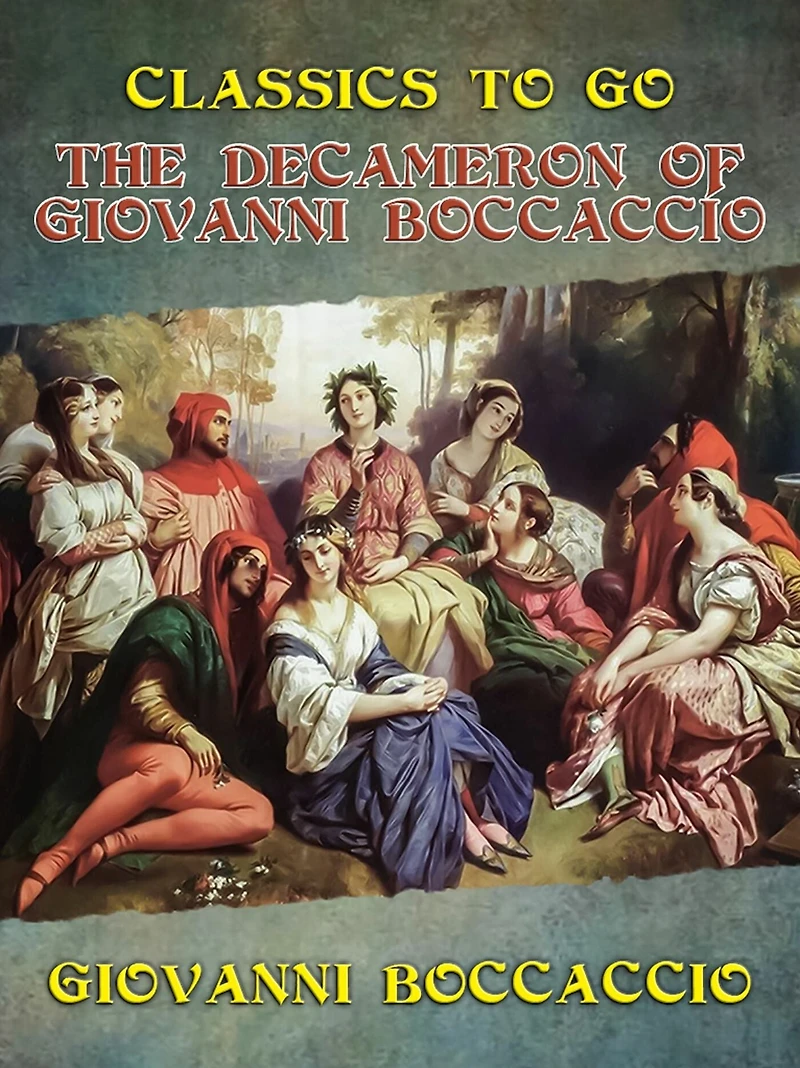 The Decameron of Giovanni Boccaccio (Unabridged Edition)