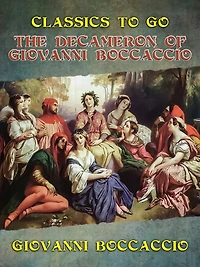 The Decameron of Giovanni Boccaccio (Unabridged Edition)