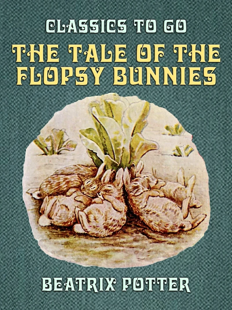 the Tale of Flopsy Bunnies