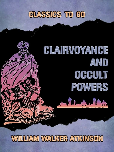 Clairvoyance And Occult Powers