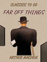 Far off Things