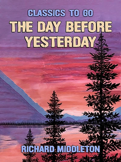 The Day Before Yesterday