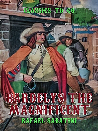 Bardelys The Magnificent