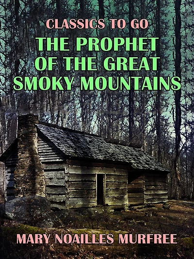 the Prophet of Great Smoky Mountains
