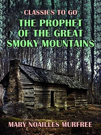 the Prophet of Great Smoky Mountains