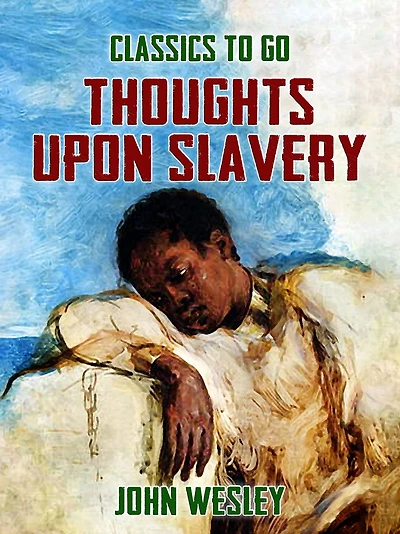 Thoughts Upon Slavery