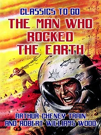 the Man Who Rocked Earth