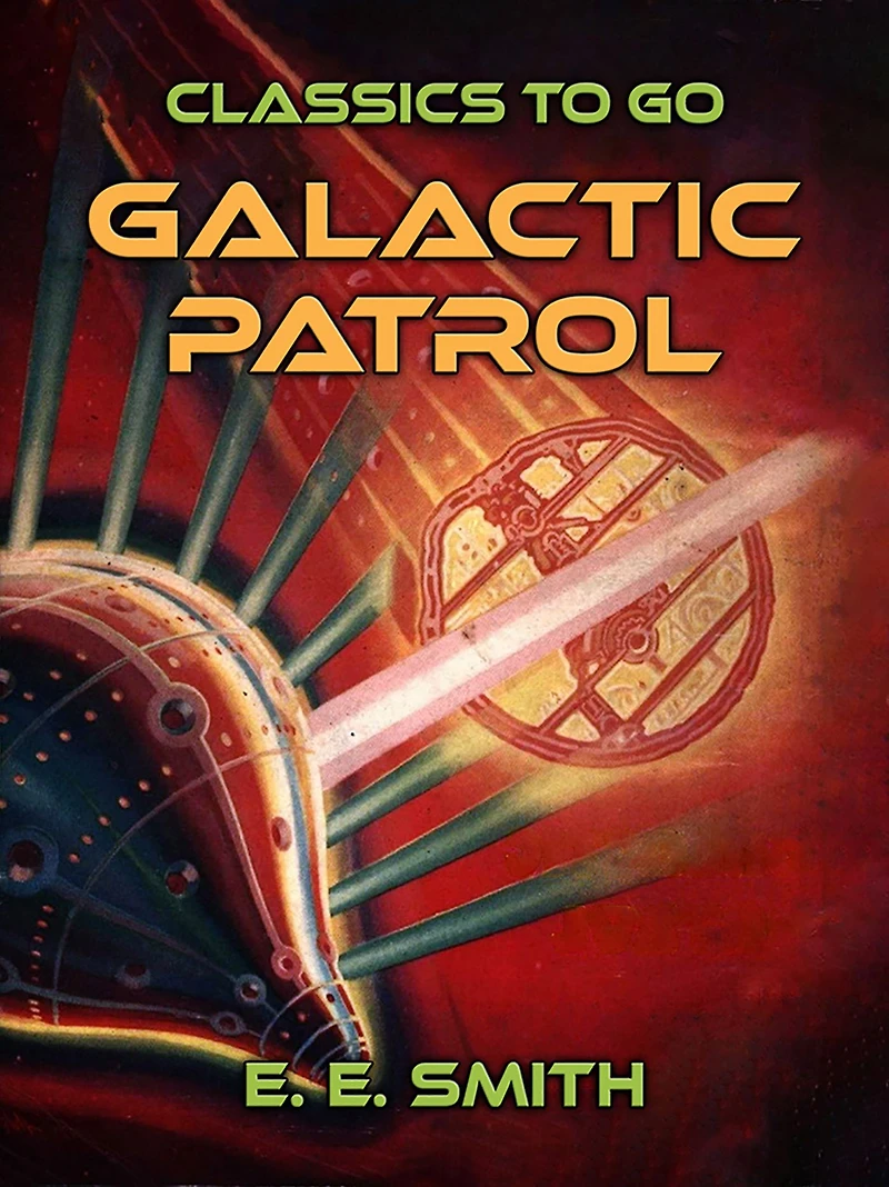 Galactic Patrol (The Lensman Series Book 3)