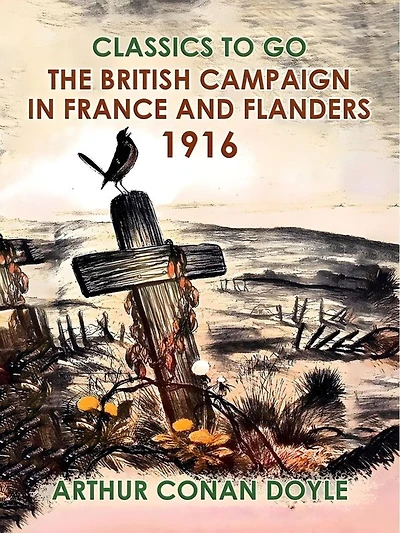 The British Campaign France and Flanders, 1916