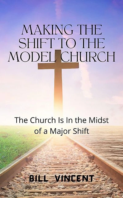 Making the Shift to Model Church: Church Is Midst of a Major