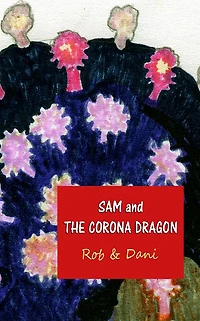 SAM AND THE CORONA DRAGON: The Quest