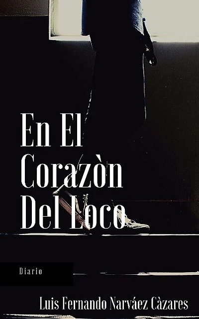 En El Corazon Del Loco