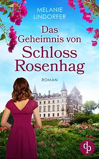 Das Geheimnis von Schloss Rosenhag