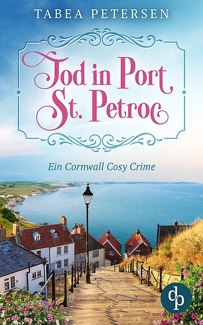 Tod in Port St Petroc: Ein Cornwall Cosy Crime
