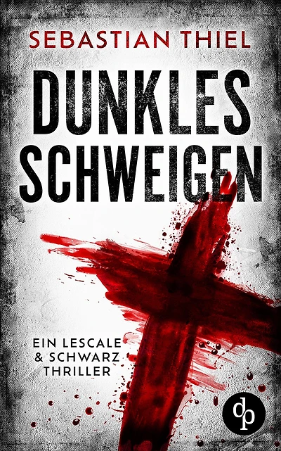 Dunkles Schweigen: Ein Lescale & Schwarz Thriller