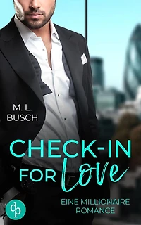 Check-in for love: Eine Millionaire Romance