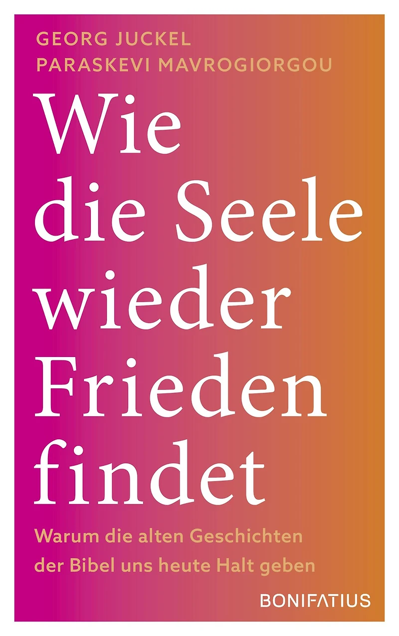 Wie die Seele wieder Frieden findet: Warum die alten Geschichten der Bibel uns heute Halt geben