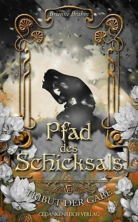 Pfad des Schicksals: Tribut der Gabe VIII