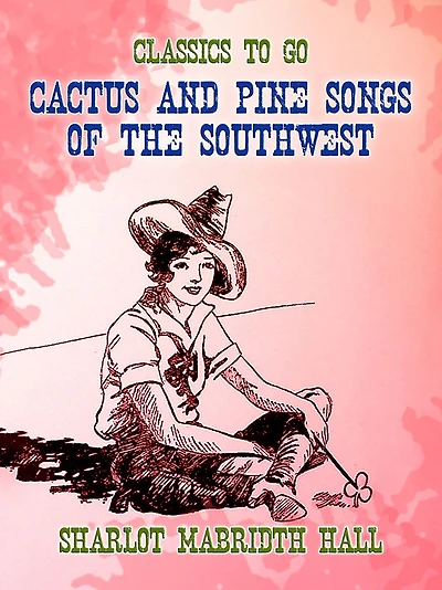 Cactus and Pine: Songs of the Southwest