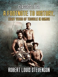 A Footnote to History: Eight Years of Trouble Samoa