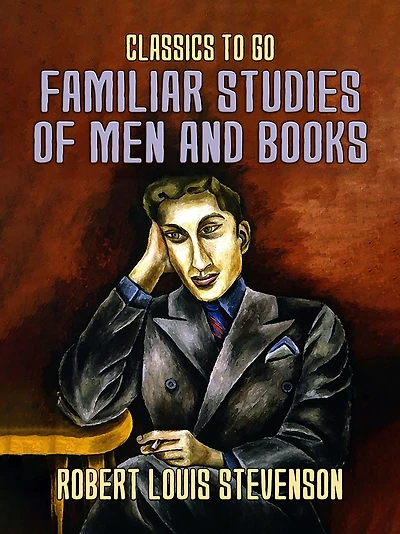 Familiar Studies of Men and Books