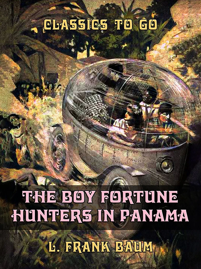 The Boy Fortune Hunters Panama