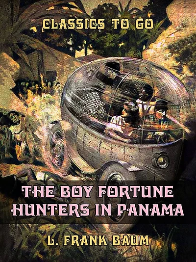 The Boy Fortune Hunters Panama