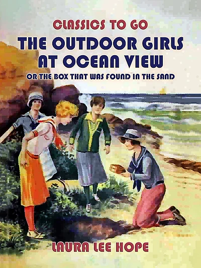 the Outdoor Girls at Ocean View; Or, Box That Was Found Sand