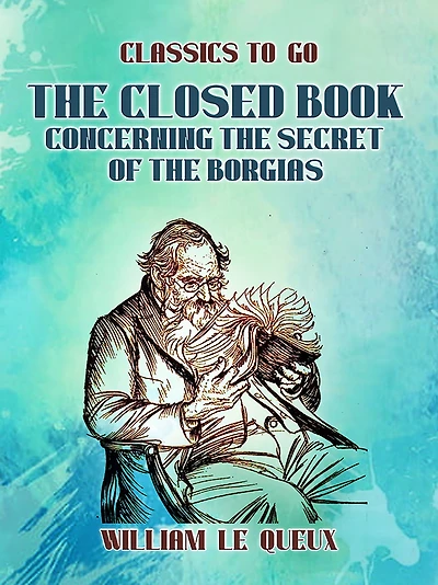 the Closed Book: Concerning Secret of Borgias