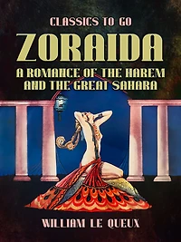 Zoraida: "A Romance of the Harem and Great Sahara"