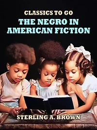 The Negro American Fiction