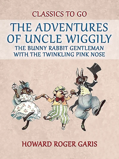 the Adventures of Uncle Wiggily, Bunny Rabbit Gentleman With Twinkling Pink Nose